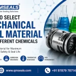 How to Select Mechanical Seal Material for Different Chemicals