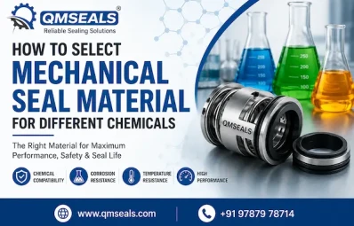 How to Select Mechanical Seal Material for Different Chemicals