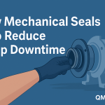 How Mechanical Seals Help Reduce Pump Downtime